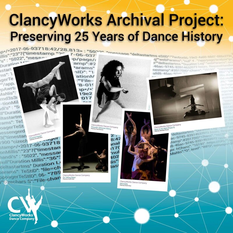 clancyworks archival project: preserving 25 years of dance history