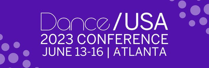 dance/USA 2023 conference, june 13-16 | atlanta